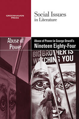 Cover of The Abuse of Power in George Orwell's Nineteen Eighty-Four