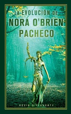 Cover of La Evolución de Nora O'Brien Pacheco