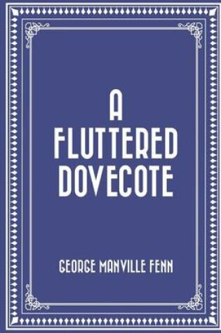 Cover of A Fluttered Dovecote