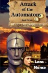 Book cover for Attack of the Automatons - Book Three