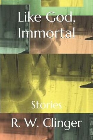 Cover of Like God, Immortal