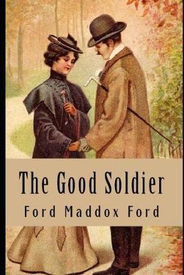 Book cover for The good soldier "Annotated"