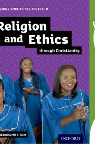 Cover of GCSE Religious Studies for Edexcel B: Religion and Ethics through Christianity