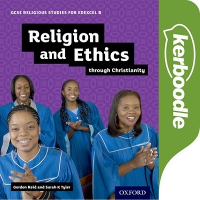 Cover of GCSE Religious Studies for Edexcel B: Religion and Ethics through Christianity