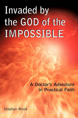 Book cover for Invaded by the God of the Impossible