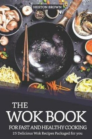 Cover of The Wok Book for Fast and Healthy Cooking