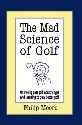 Book cover for The Mad Science of Golf