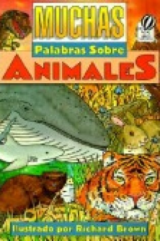 Cover of Muchas Palabras Sobre Animales / 100 Words about Animals