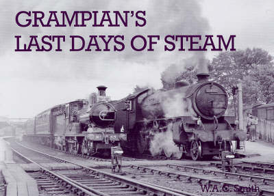 Book cover for Grampian's Last Days of Steam