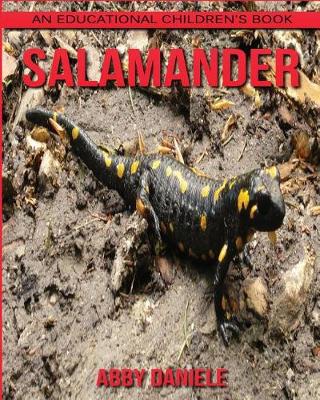 Book cover for Salamander! An Educational Children's Book about Salamander with Fun Facts & Photos
