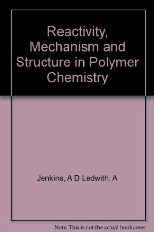 Cover of Reactivity, Mechanism and Structure