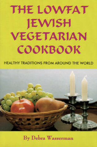 Cover of The Lowfat Jewish Vegetarian Cookbook