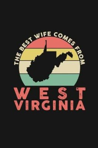 Cover of The Best Wife Comes From West Virginia