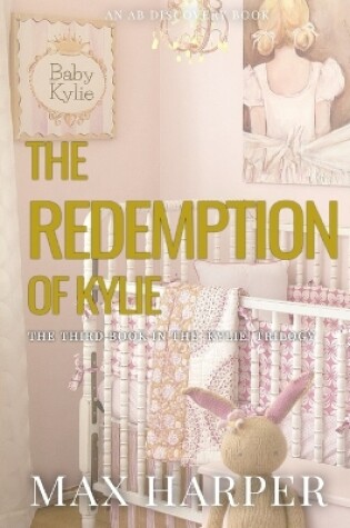 Cover of The Redemption Of Kylie