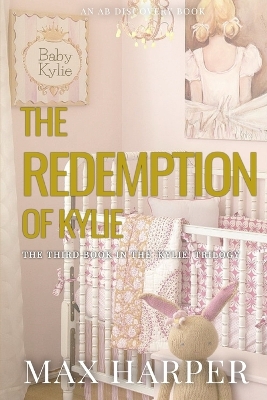 Book cover for The Redemption Of Kylie