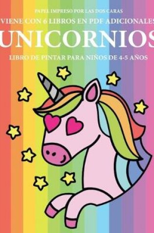 Cover of Libro de pintar para niños de 4-5 años (Unicornios)