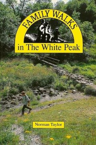 Cover of Family Walks in the White Peak