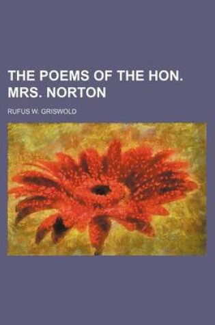 Cover of The Poems of the Hon. Mrs. Norton