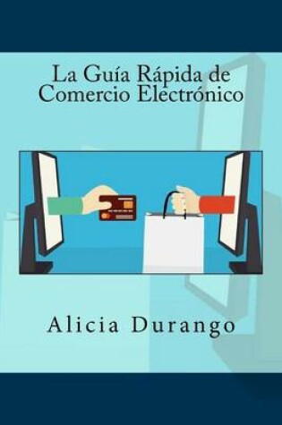 Cover of La Guia Rapida de Comercio Electronico