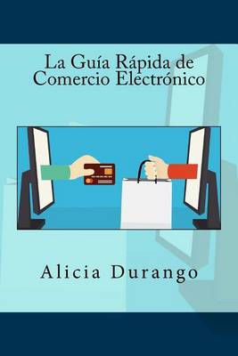 Book cover for La Guia Rapida de Comercio Electronico