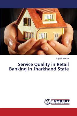 Book cover for Service Quality in Retail Banking in Jharkhand State