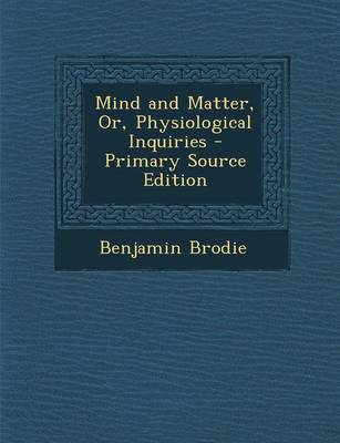 Book cover for Mind and Matter, Or, Physiological Inquiries