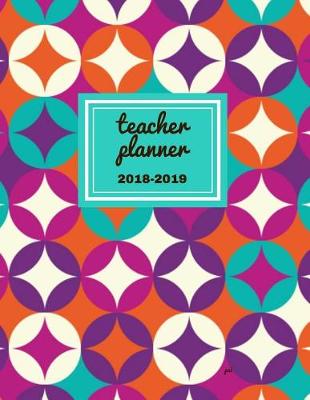 Cover of Teacher Planner 2018 - 2019 Psi