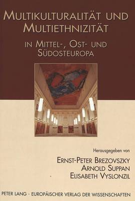 Book cover for Multikulturalitaet Und Multiethnizitaet in Mittel-, Ost- Und Suedosteuropa