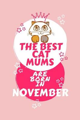 Book cover for The Best Cat Mums Are Born In November