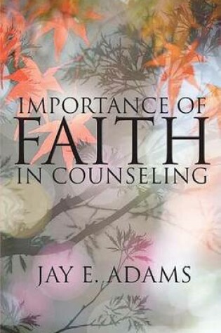 Cover of Importance of Faith in Counseling