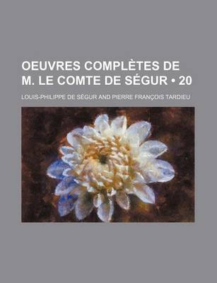 Book cover for Oeuvres Completes de M. Le Comte de S Gur (20)