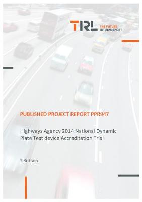 Book cover for Highways Agency 2014 National Dynamic Plate Test device Accreditation Trial