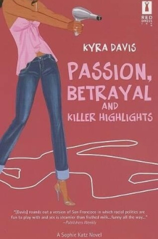 Cover of Passion, Betrayal and Killer Highlights