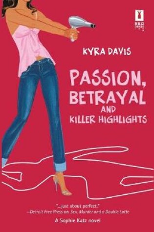 Cover of Passion, Betrayal and Killer Highlights