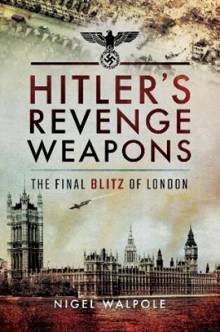 Cover of Hitler's Revenge Weapons