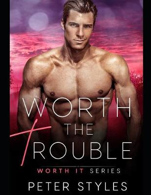 Book cover for Worth The Trouble