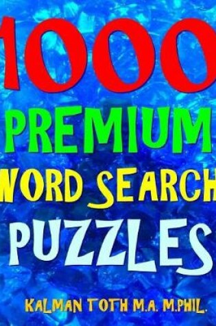 Cover of 1000 Premium Word Search Puzzles