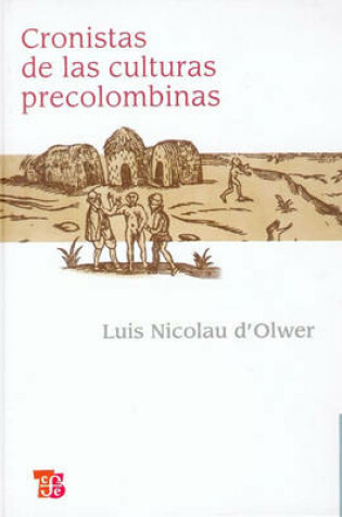 Cover of Cronistas de Las Culturas Precolombinas