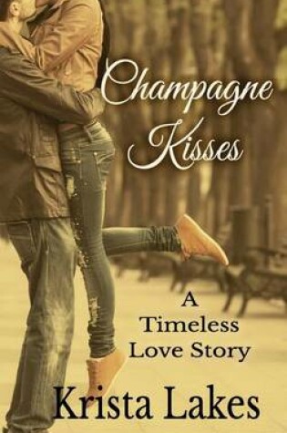 Cover of Champagne Kisses