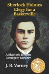 Book cover for Sherlock Holmes Elegy for a Baskerville