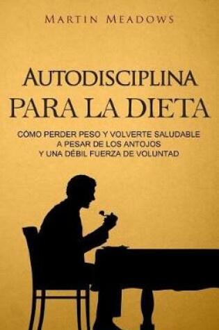 Cover of Autodisciplina para la dieta