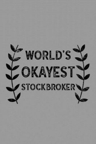 Cover of World's Okayest Stockbroker