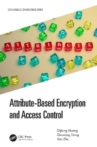 Cover of Attribute-Based Encryption and Access Control