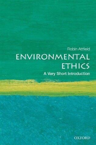 Cover of Environmental Ethics: A Very Short Introduction