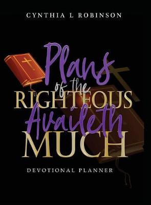 Book cover for Plans of the Righteous Availeth Much