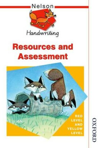 Cover of Nelson Handwriting Resources and Assessment Red Level and Yellow Level