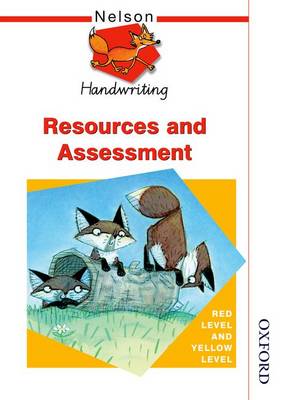 Book cover for Nelson Handwriting Resources and Assessment Red Level and Yellow Level