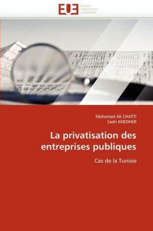 Cover of La Privatisation Des Entreprises Publiques