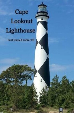 Cover of Cape Lookout Lighthouse