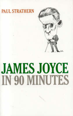Book cover for James Joyce in 90 Minutes